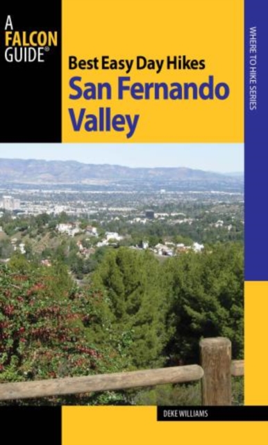 Best Easy Day Hikes San Fernando Valley, Paperback / softback Book