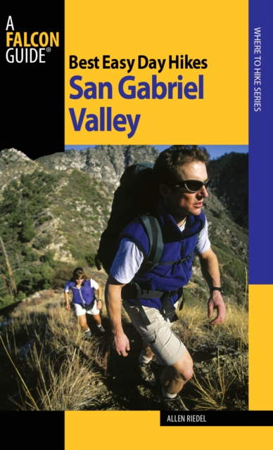 Best Easy Day Hikes San Gabriel Valley, Paperback / softback Book
