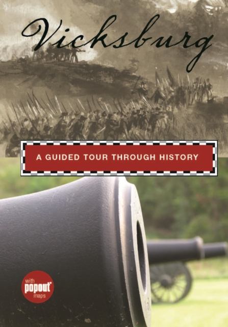 Vicksburg : A Guided Tour through History, PDF eBook