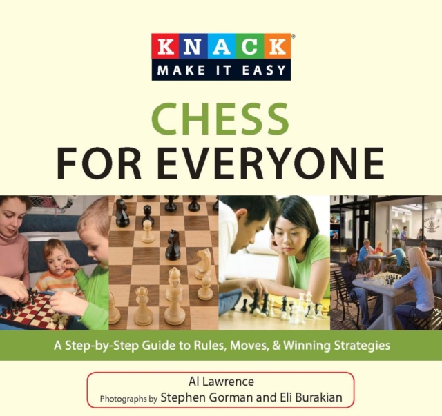Knack Chess for Everyone : A Step-by-Step Guide to Rules, Moves & Winning Strategies, PDF eBook