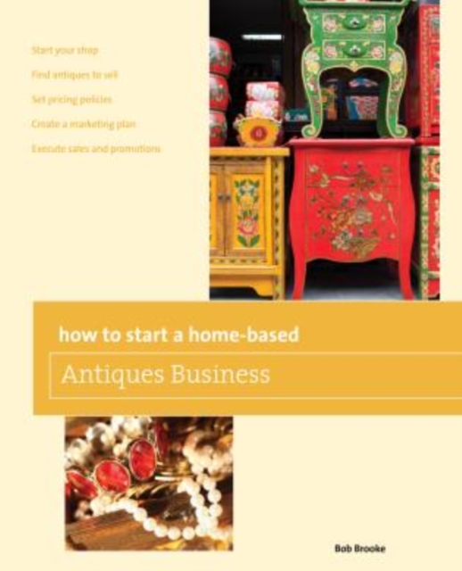 How to Start a Home-based Antiques Business, Paperback / softback Book