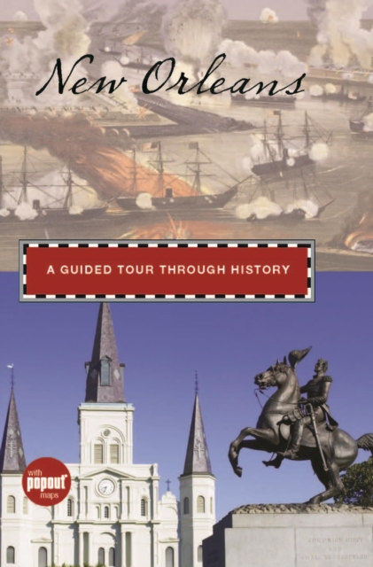 New Orleans : A Guided Tour through History, PDF eBook