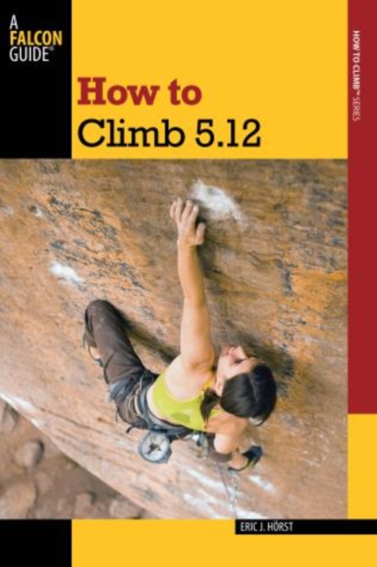 How to Climb 5.12, Paperback / softback Book