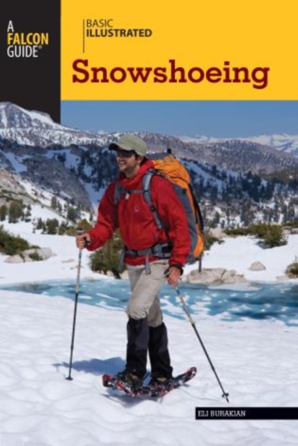 Basic Illustrated Snowshoeing, Paperback / softback Book