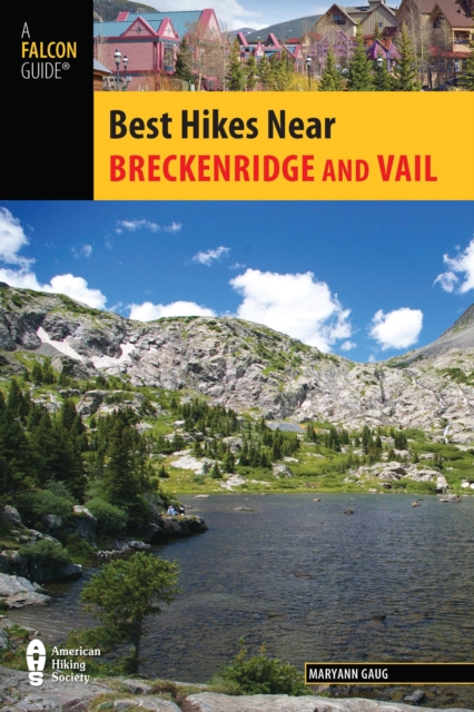 Best Hikes Near Breckenridge and Vail, Paperback / softback Book