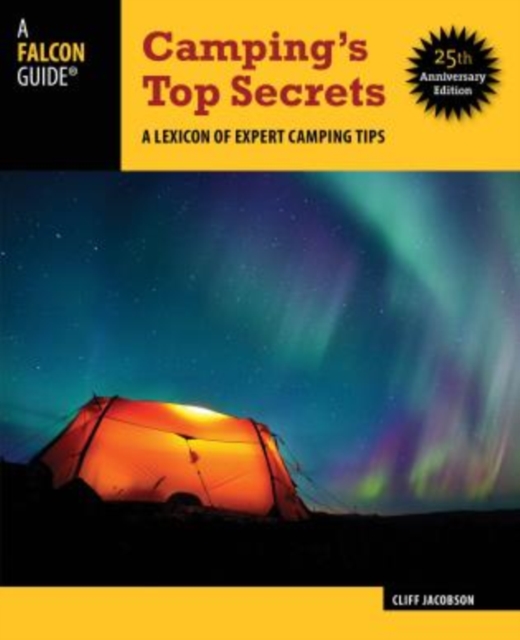 Camping's Top Secrets : A Lexicon Of Expert Camping Tips, Paperback / softback Book