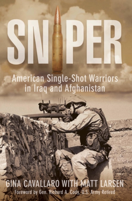 Sniper : American Single-Shot Warriors in Iraq and Afghanistan, EPUB eBook