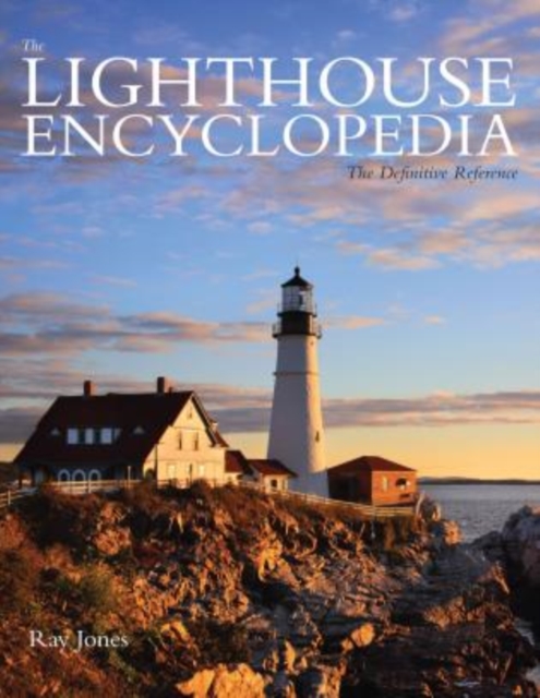 Lighthouse Encyclopedia : The Definitive Reference, Paperback / softback Book