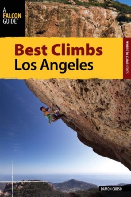 Best Climbs Los Angeles, Paperback / softback Book