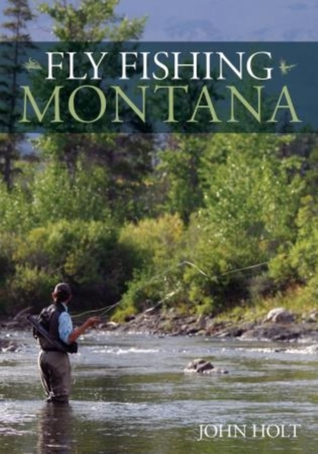 Fly Fishing Montana, Paperback / softback Book