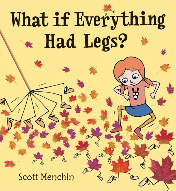 What if Everything Had Legs?, Hardback Book