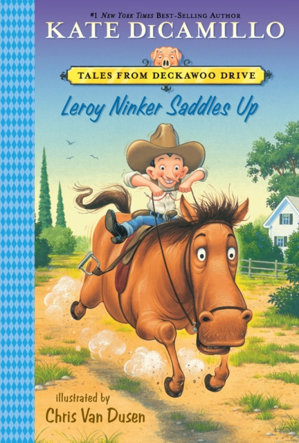Leroy Ninker Saddles Up : Tales from Deckawoo Drive, Volume One, Paperback / softback Book
