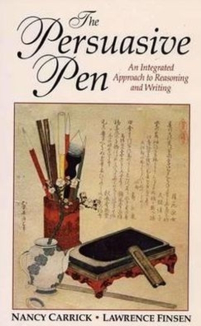 The Persuasive Pen : Reasoning and Writing, Paperback Book