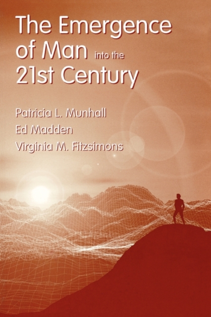 The Emergence of Man into the 21st Century, Paperback / softback Book