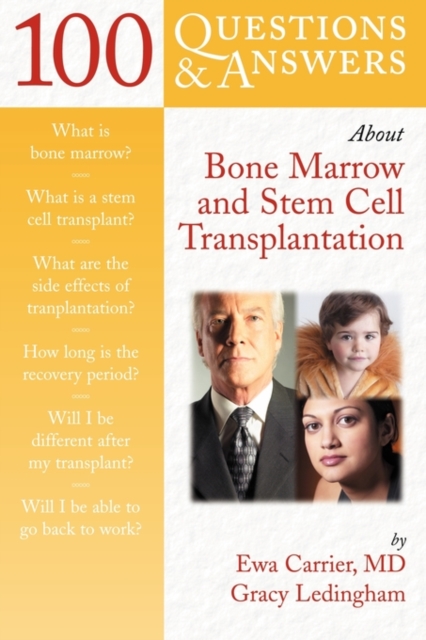 100 Questions & Answers about Bone Marrow and Stem Cell Transplantation, Paperback / softback Book
