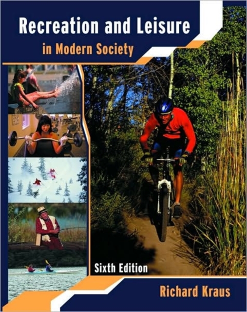 Kraus' Recreation and Leisure in Modern Society, Hardback Book