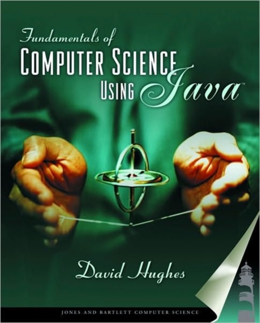 Fundamentals of Computer Science Using Java, Paperback / softback Book
