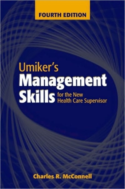 Umiker's management skills for the new health care supervisor, Paperback / softback Book