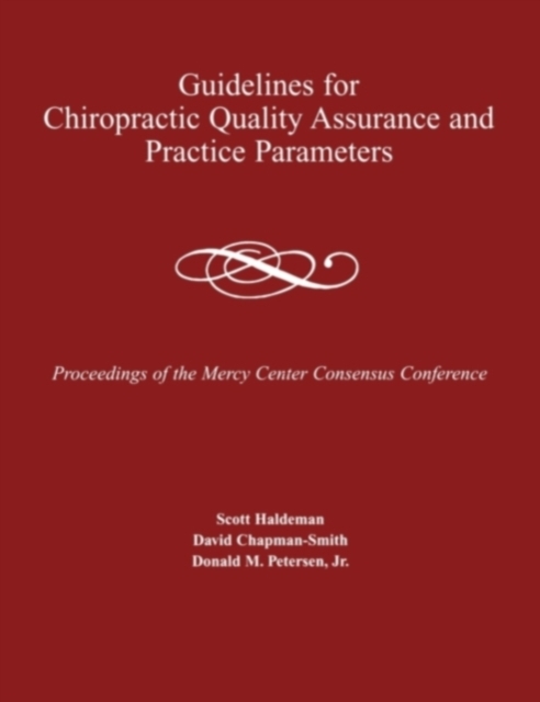 Guidelines for Chiropractic Quality Assurance and Practice Parameters, Paperback / softback Book