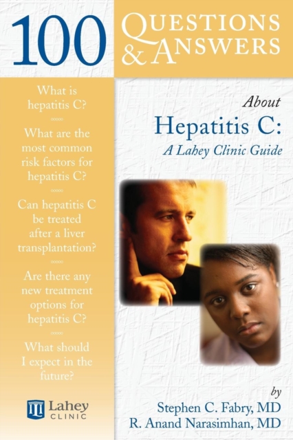 100 Questions  &  Answers About Hepatitis C: A Lahey Clinic Guide, Paperback / softback Book