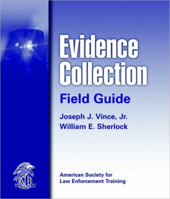 Evidence Collection Field Guide, Spiral bound Book