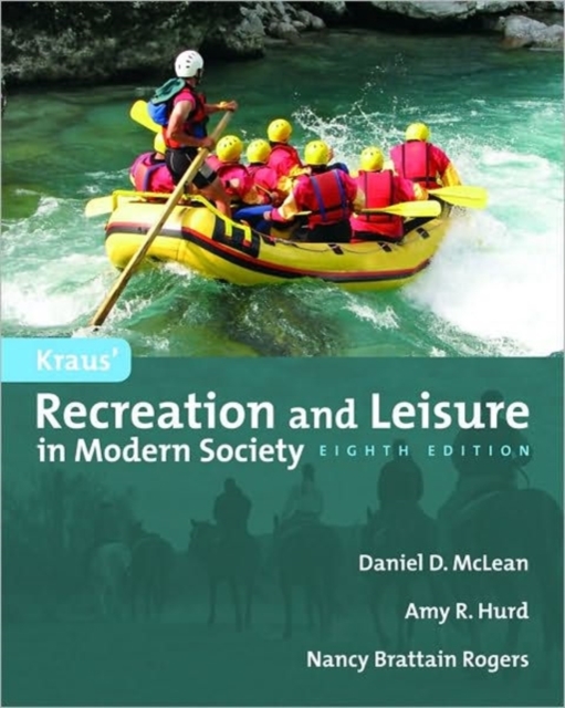 Kraus' Recreation and Leisure in Modern Society, Paperback Book