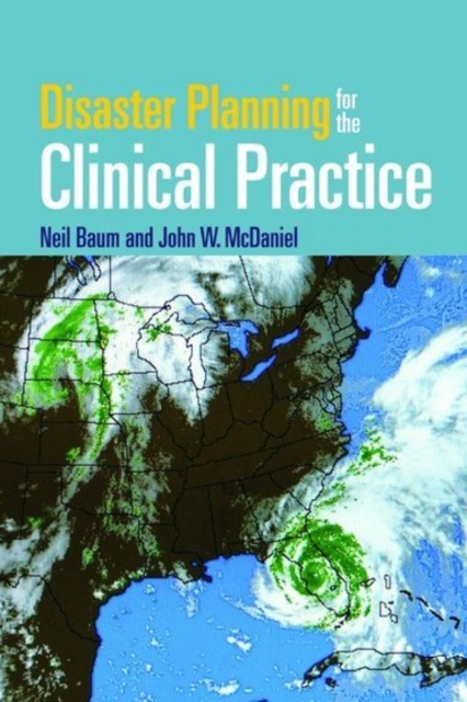 Disaster Planning for the Clinical Practice, Paperback / softback Book