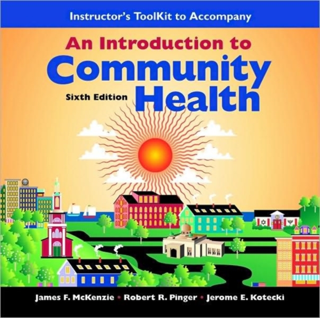 Introduction to Community Health : Instructor's Toolkit, CD-ROM Book