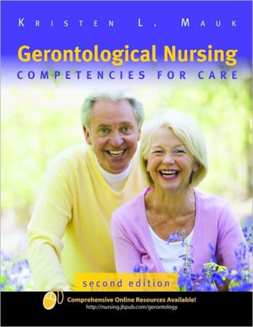 Gerontological Nursing : Competencies for Care, Paperback / softback Book