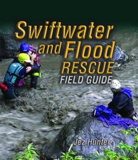 Swiftwater and Flood Rescue Field Guide, Spiral bound Book