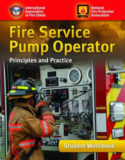 Fire Service Pump Operator: Principles and Practice, Student Workbook, Paperback / softback Book