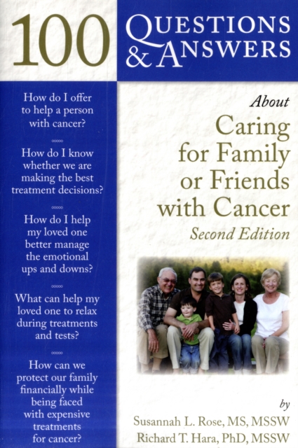100 Questions  &  Answers About Caring For Family Or Friends With Cancer, Paperback / softback Book