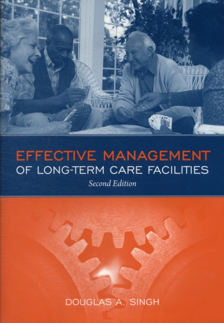 Effective Management of Long Term Care Facilities : Instructor Resources, Paperback / softback Book