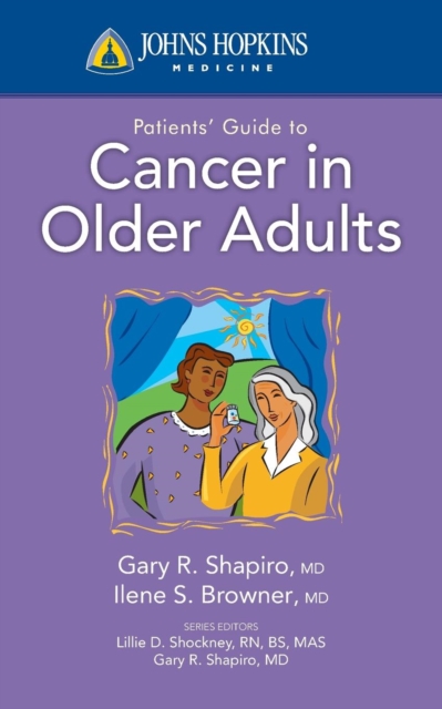Johns Hopkins Patients' Guide To Cancer In Older Adults, Paperback / softback Book