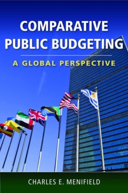 Comparative Public Budgeting: A Global Perspective, Paperback / softback Book