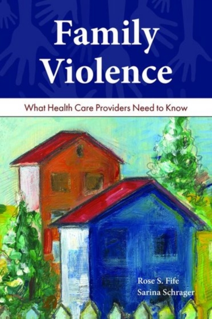 Family Violence: What Health Care Providers Need To Know, Paperback / softback Book