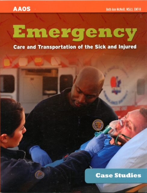Case Studies: Emergency Care And Transportation Of The Sick And Injured, Paperback / softback Book