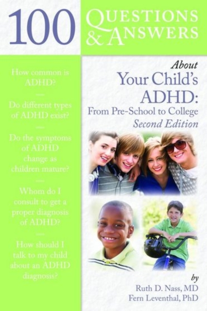 100 Questions  &  Answers About Your Child's ADHD: Preschool To College, Paperback / softback Book