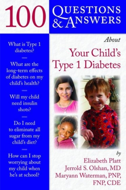 100 Questions  &  Answers About Your Child's Type 1 Diabetes, Paperback / softback Book