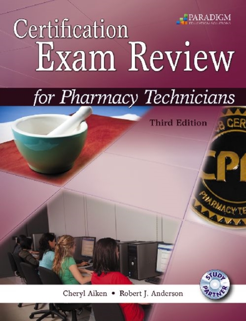 Certification Exam Review for Pharmacy Technicians : Text with Study Partner CD, Paperback / softback Book