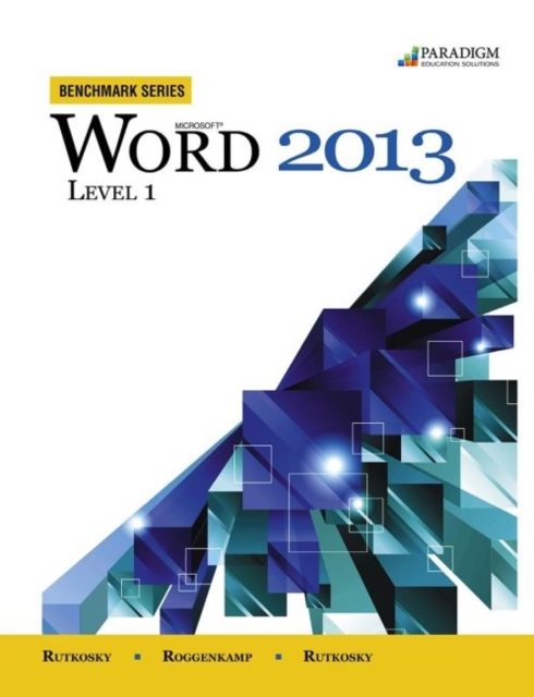 Benchmark Series: Microsoft (R) Word 2013 Level 1 : Text with data files CD, Paperback / softback Book
