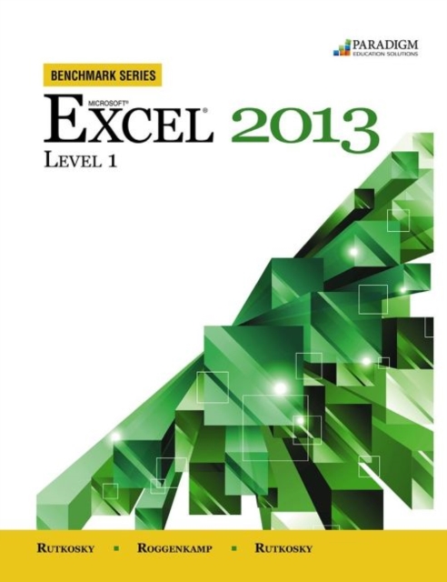 Benchmark Series: Microsoft (R) Excel 2013 Level 1 : Text with data files CD, Paperback / softback Book