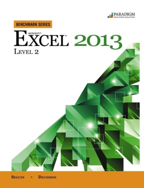 Benchmark Series: Microsoft (R) Excel 2013 Level 2 : Text with data files CD, Paperback / softback Book