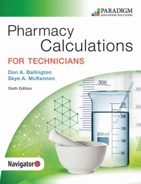 Pharmacy Calculations for Technicians : Text with eBook EOC and Course Navigator, Paperback / softback Book