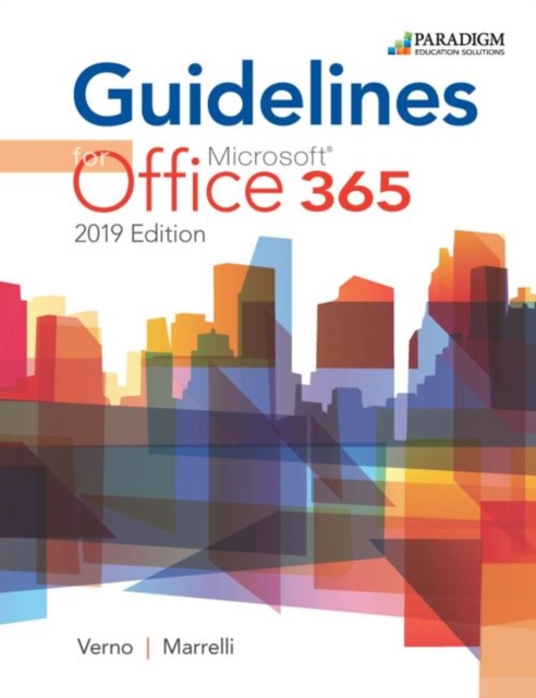 Guidelines for Microsoft Office 365, 2019 Edition : Text, Paperback / softback Book