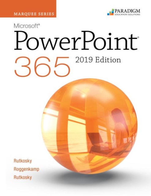 Marquee Series: Microsoft PowerPoint 2019 : Text, Paperback / softback Book