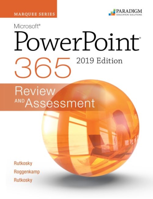 Marquee Series: Microsoft Powerpoint 2019 : Review and Assessments Workbook, Paperback / softback Book