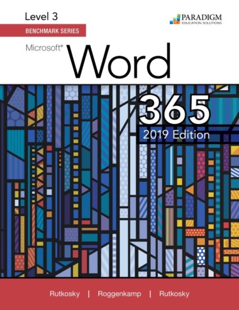 Benchmark Series: Microsoft Word 2019 Level 3 : Text, Paperback / softback Book