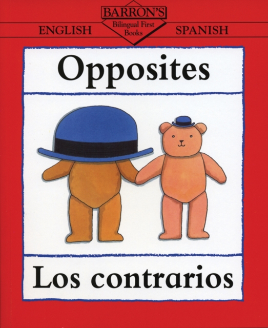 Opposites/Los contrarios, Paperback / softback Book