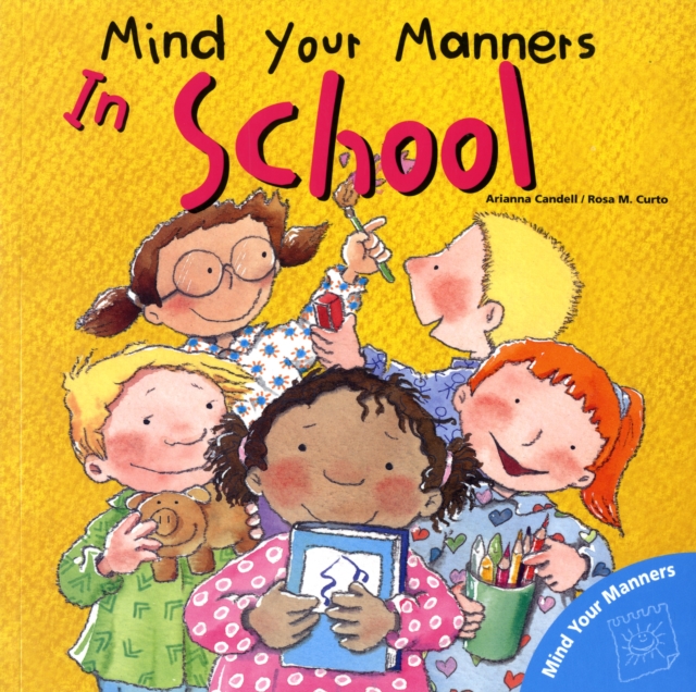 Mind Your Manner in School, Paperback / softback Book